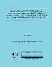 Hydrogeology of the Muir Beach Community Services District Well Site, Frank Valley, Redwood Creek, California Golden Gate National Recreation Area