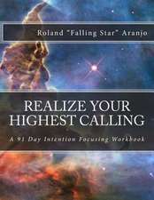 Realize Your Highest Calling