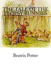 The Tale of the Flopsy Bunnies