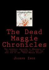 The Dead Maggie Chronicles