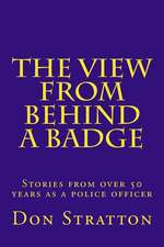 The View from Behind a Badge