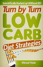 Turn by Turn Low Carb Diet Strategies: North American Pack