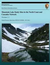 Mountain Lake Study Sites in the North Coast and Cascades Network Version 1.1