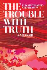 The Trouble with Truth