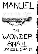 Manuel the Wonder Snail