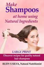 Make Shampoos at Home Using Natural Ingredients