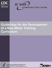 Guidelines for the Development of a New Miner Training Curriculum