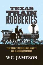 TEXAS TRAIN ROBBERIES