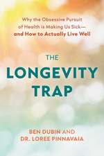 The Longevity Trap