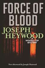 FORCE OF BLOOD A WOODS COP MYPB