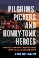 Pilgrims, Pickers and Honky-Tonk Heroes