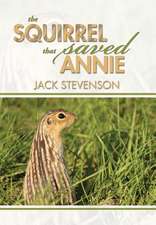 The Squirrel That Saved Annie