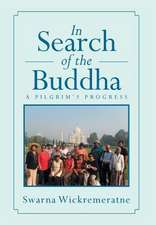 In Search of the Buddha