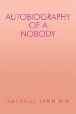 Autobiography of a Nobody