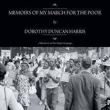 Memoirs of My March for the Poor