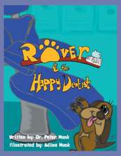 Rover and the Happy Dentist