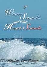 Waves, Seagulls, and Other Heart Sounds