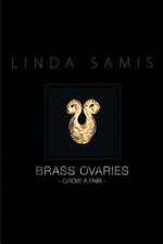 Brass Ovaries