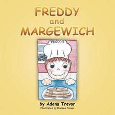 Freddy and Margewich