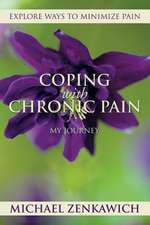 COPING WITH CHRONIC PAIN - MY JOURNEY