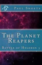 The Planet Reapers