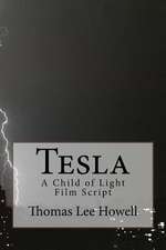 Tesla a Child of Light Film Script