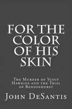 For the Color of His Skin