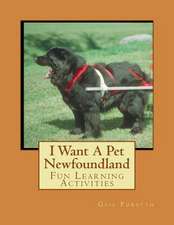 I Want a Pet Newfoundland