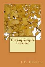 The Unprincipled Principal