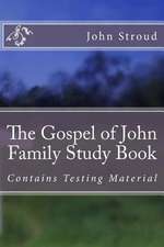 The Gospel of John Family Study Book