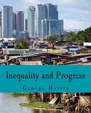 Inequality and Progress