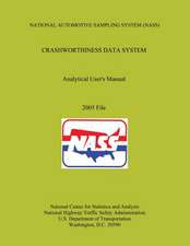 National Automotive Sampling System Crashworthiness Data System Analytic User's Manual