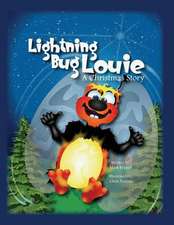 Lightning Bug Louie.