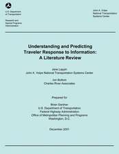 Understanding and Predicting Traveler Response to Information