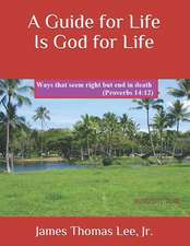 A Guide for Life Is God for Life