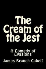 The Cream of the Jest: A Comedy of Evasions