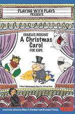 Charles Dickens' a Christmas Carol for Kids