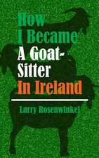 How I Became a Goat-Sitter in Ireland