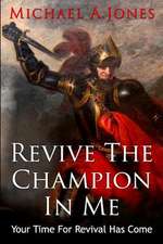 Revive the Champion in Me