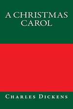 A Christmas Carol Charles Dickens