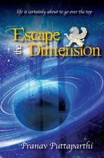 Escape the Dimension