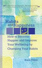 Habits and Happiness