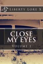 Close My Eyes