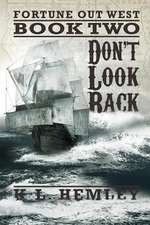 Don't Look Back (Fortune Out West Series - Book Two)