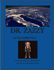 Dr. Zazzy Saves Christmas