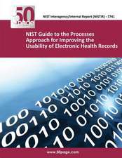 (Nistir 7741) Nist Guide to the Processes Approach for Improving the Usability of Electronic Health Records