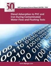 Diesel Adsorption to PVC and Iron During Contaminated Water Flow and Flushing Tests