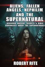 Aliens, Fallen Angels, Nephilim and the Supernatural