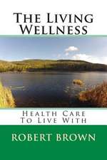 The Living Wellness