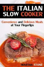 The Italian Slow Cooker